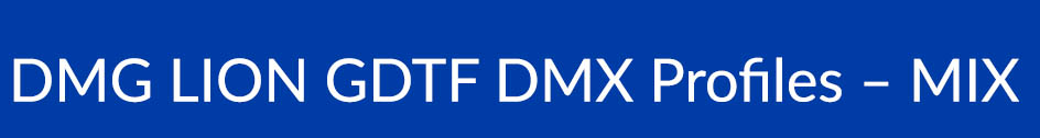 DMG LION GDTF DMX Profiles – MIX 